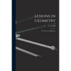 Lessons in Geometry: For the Use of Beginners - Paperback