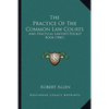 The Practice Of The Common Law Courts: And Practical Lawyer's Pocket Book (1841) - Paperback