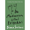 No Modernism Without Lesbians - Paperback