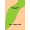 In the Time That Was - Paperback