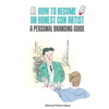 How to become an honest con artist: The Personal Branding Guide - Paperback