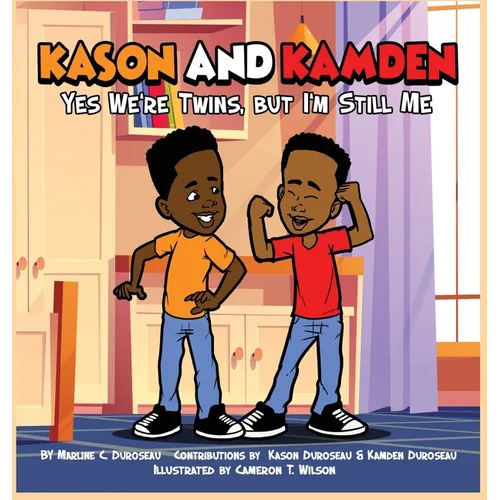 Kason and Kamden Yes We're Twins, But I'm Still Me - Hardcover