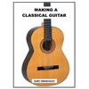 Making a Classical Guitar - Paperback