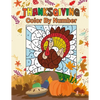 Thanksgiving Color by Number: Activity Book for Kids - Paperback