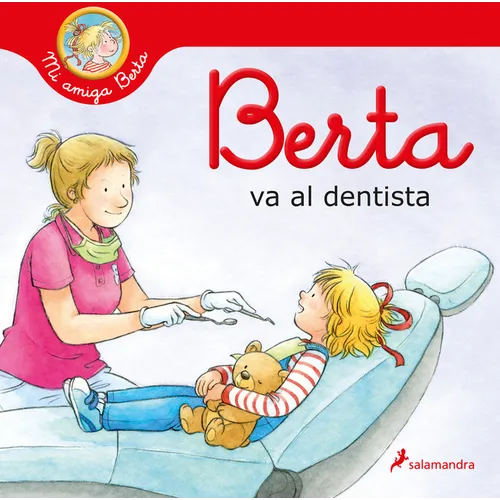Berta Va Al Dentista / Berta Goes to the Dentist - Hardcover