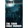 The Town Cried Murder - Paperback