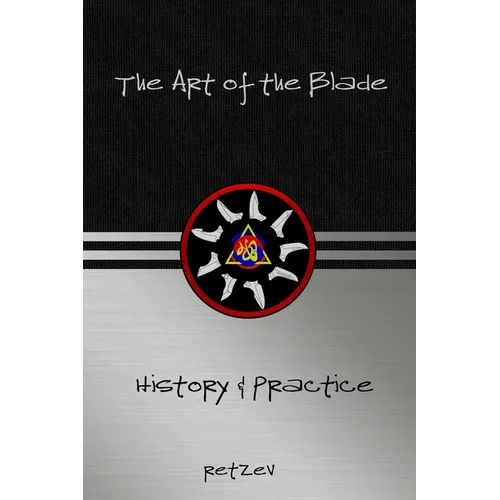 The Art of the Blade: History & Practice - Paperback