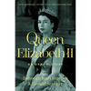 Queen Elizabeth II: An Oral History - Paperback