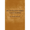 The Last Italians in America: A Legacy of Honor - Paperback