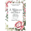 A Woman of Salt: Living a Life of Godly Influence in an Ungodly World - Paperback