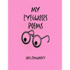 My Eyeglasses Poems - Paperback