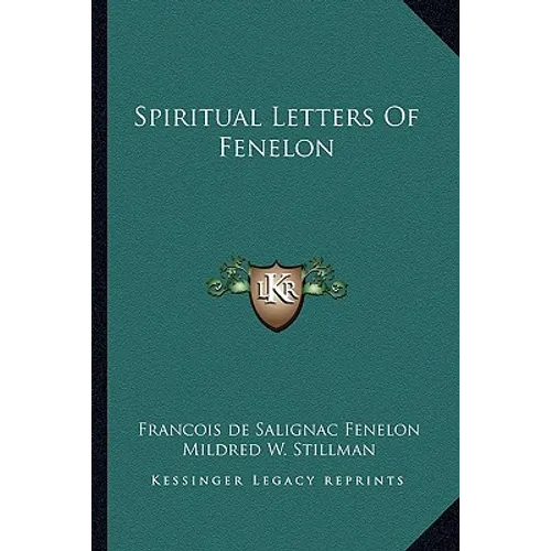 Spiritual Letters Of Fenelon - Paperback