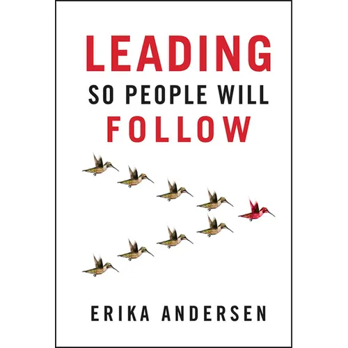 Leading So People Will Follow - Hardcover