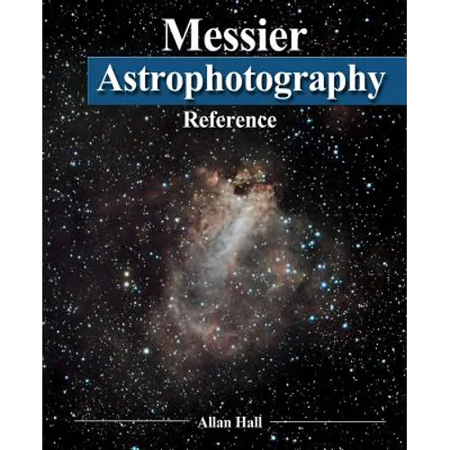 Messier Astrophotography Reference - Paperback
