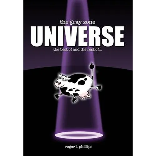 The Gray Zone UNIVERSE!: The complete collection of alien comics from "The Gray Zone" series! - Paperback
