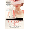 Sisters of Fortune: A Riveting Historical Novel of the Titanic Based on True History - Paperback