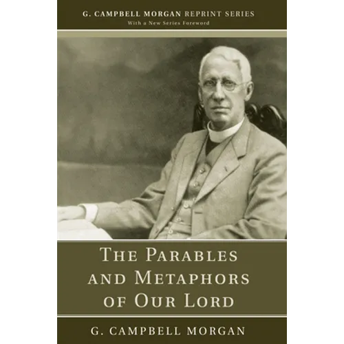 The Parables and Metaphors of Our Lord - Paperback