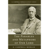 The Parables and Metaphors of Our Lord - Paperback