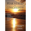 Peak States of Consciousness: Theory and Applications, Volume 2: Acquiring Extraordinary Spiritual and Shamanic States - Hardcover