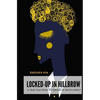 Locked-Up in Hillbrow: A True Tale from the Bronx of South Africa - Paperback