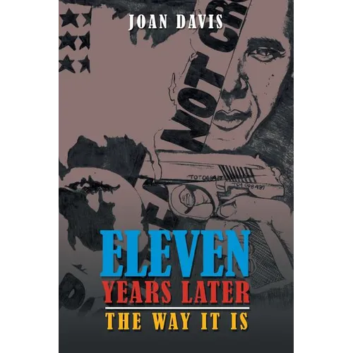 Eleven Years Later: The Way It Is - Paperback