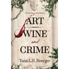 Art, Wine, and Crime - Hardcover