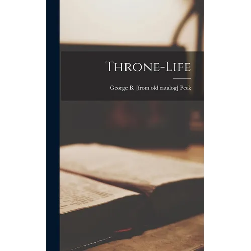 Throne-life - Hardcover