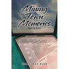 Mining Town Memories: Minden, West Virginia - Paperback