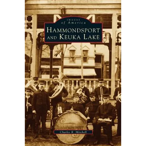 Hammondsport and Keuka Lake - Hardcover