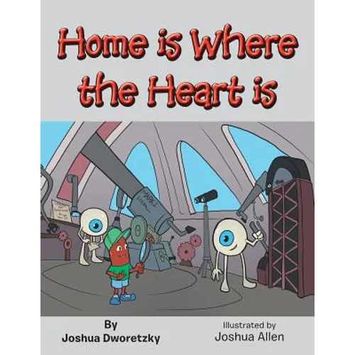 Home Is Where the Heart Is - Paperback