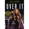 Over It: How to Face Life's Hurdles with Grit, Hustle, and Grace - Hardcover