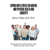 Coping with Stress for Mental and Physical Health and Longevity - Hardcover