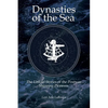 Dynasties of the Sea II: The Untold Stories of the Postwar Shipping Pioneers - Paperback