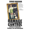 Damage Control: A Memoir of Outlandish Privilege, Loss and Redemption - Paperback