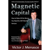Magnetic Capital: Raise All The Money For Any Worthy Venture - Paperback
