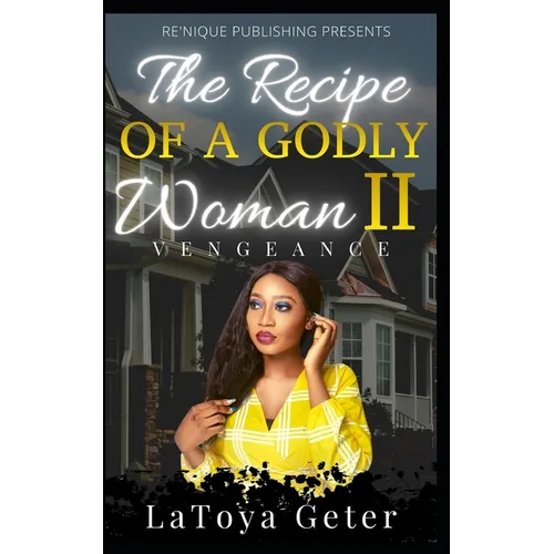 The Recipe Of A Godly Woman II: Vengeance - Paperback