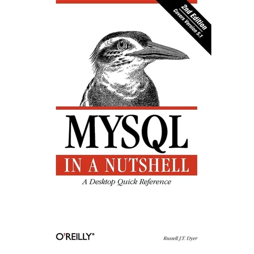 MySQL in a Nutshell: A Desktop Quick Reference - Paperback
