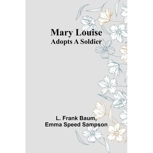 Mary Louise Adopts a Soldier - Paperback