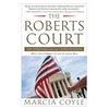 The Roberts Court: The Struggle for the Constitution - Paperback