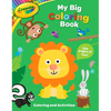 Crayola: My Big Coloring Book (a Crayola My Big Coloring Activity Book for Kids) - Paperback