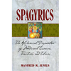 Spagyrics: The Alchemical Preparation of Medicinal Essences, Tinctures, and Elixirs - Paperback