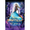 The Golden Slipper: A Cinderella Retelling - Paperback