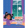 Mikey Finds Her Faith - Paperback