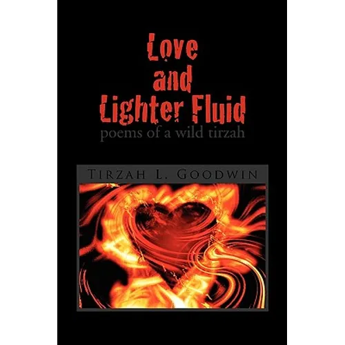 Love and Lighter Fluid - Paperback