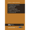JURISPRUDENCIA Y DERECHO, MÉTODO Y CLIOMETRÍA. Análisis e investigación en Derecho III - Paperback