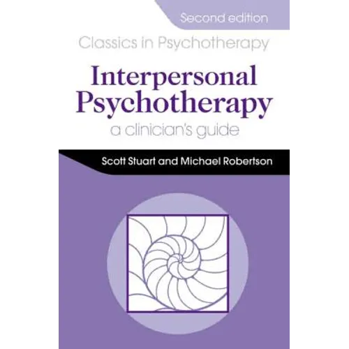 Interpersonal Psychotherapy 2e a Clinician's Guide - Paperback