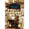 Indianapolis Italians - Hardcover