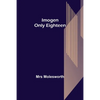 Imogen; Only Eighteen - Paperback