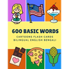 600 Basic Words Cartoons Flash Cards Bilingual English Bengali: Easy learning baby first book with card games like ABC alphabet Numbers Animals to pra - Paperback