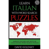Learn Italian with Word Search Puzzles: Learn Italian Language Vocabulary with Challenging Word Find Puzzles for All Ages - Paperback